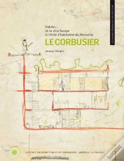 Capa do artigo Le Corbusier : Habiter : De La Villa Savoye À L'Unité D'Habitation De Marseille