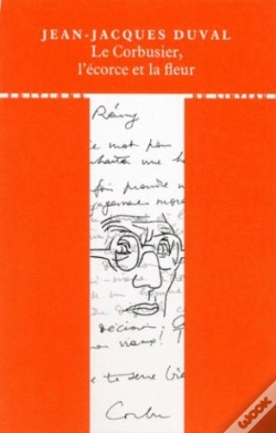 Capa do artigo Le Corbusier, L'Écorce Et La Fleur