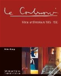 Le Corbusier. Mobel Und Interieurs 1905-1965