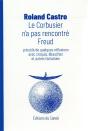 Le Corbusier N A Pas Rencontre Freud - Preview