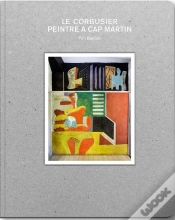 Capa do artigo Le Corbusier, Peintre Au Cap-Martin