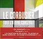 Le Corbusier ; Tout L'Oeuvre Construit - Preview