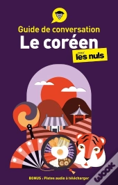 Le Coréen Pour Les Nuls : Guide De Conversation (3e Édition)