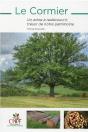 Le Cormier ; Un Arbre À Redécouvrir, Trésor De Notre Patrimoine - Preview