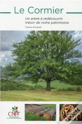 Le Cormier ; Un Arbre À Redécouvrir, Trésor De Notre Patrimoine