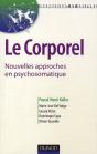 Le Corporel ; Nouvelles Approches En Psychosomatique - Preview