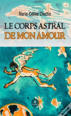 Capa do artigo Le Corps Astral De Mon Amour