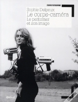 Capa do artigo Le Corps-Caméra ; Le Performer Et Son Image