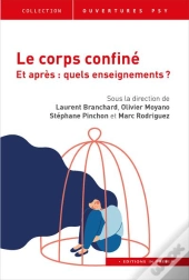 Le Corps Confiné Et Après ? Quels Enseignements