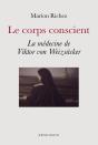 Le Corps Conscient : La Medecine De Viktor Von Weizsäcker - Preview