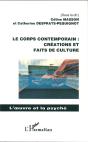 Le Corps Contemporain ; Créations Et Faits De Culture - Preview