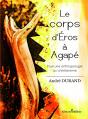 Le Corps D Eros A Agape - Preview