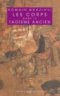 Le Corps Dans Le Taoïsme Ancien - Preview