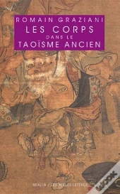 Le Corps Dans Le Taoïsme Ancien