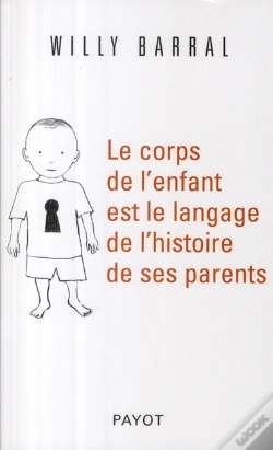 Capa do artigo Le Corps De L'Enfant Est Le Langage De L'Histoire De Ses Parents