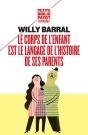 Le Corps De L'Enfant Est Le Langage De L'Histoire De Ses Parents - Preview