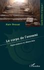 Le Corps De L'Ennemi : Hyperviolence Et Démocratie - Preview