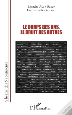 Capa do artigo Le Corps Des Uns, Le Bruit Des Autres