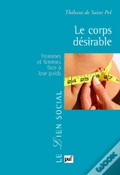 Le Corps Désirable ; Hommes Et Femmes Face À Leur Poids