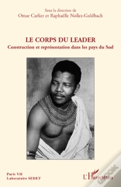 Capa do artigo Le Corps Du Leader ; Construction Et Représentation Dans Les Pays Du Sud