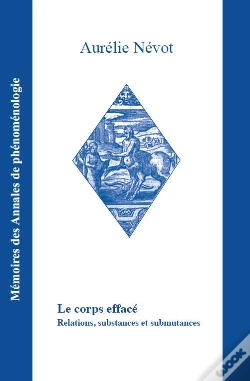 Capa do artigo Le Corps Efface - Relations, Substances Et Submutances