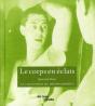 Le Corps En Éclats : La Collection De Photographies - Preview