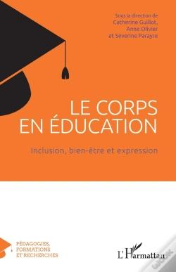 Capa do artigo Le Corps En Éducation : Inclusion, Bien-Être Et Expression