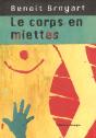 Le Corps En Miettes - Preview