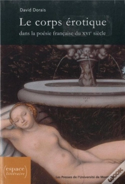 Capa do artigo Le Corps Erotique Dans La Poesie Francaise Du Xvie Siecle