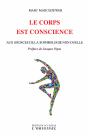 Le Corps Est Conscience ; Aux Sources De La Sophrologie Non Duelle - Preview