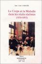 Le Corps Et La Maladie Dans Les Récits Réalistes (1856-1893) - Preview