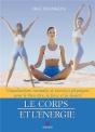 Le Corps Et L'Energie - Visualisations Mentales Et Exercices Physiques Pour Le Bien-Etre, La Force E - Preview