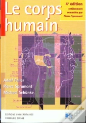 Le Corps Humain ; Introduction A La Connaissance De Sa Structure Et De Ses Fonctions