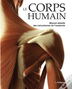 Capa do artigo Le Corps Humain ; Manuel Détaillé Des Mécanismes De L'Anatomie