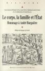 Le Corps, La Famille Et L'État ; Hommage À André Burguière - Preview