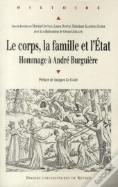 Le Corps, La Famille Et L'État ; Hommage À André Burguière