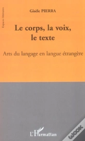 Capa do artigo Le Corps, La Voix, Le Texte ; Arts Du Langage En Langue Etrangere