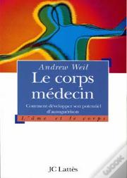 Le Corps Medecin ; Comment Developper Son Potentiel D'Auto-Guerison