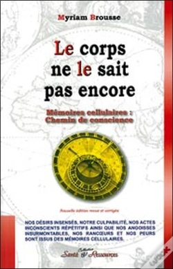 Capa do artigo Le Corps Ne Le Sait Pas Encore ; Mémoires Cellulaires : Chemin De Conscience