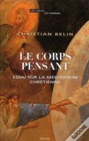 Capa do artigo Le Corps Pensant ; Essai Sur La Méditation Chrétienne