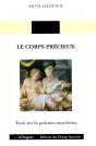 Le Corps Precieux ; Essai Sur La Peinture Manieriste - Preview