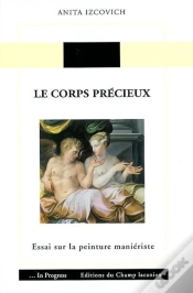 Capa do artigo Le Corps Precieux ; Essai Sur La Peinture Manieriste