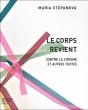 Le Corps Revient ; Contre Le Lyrisme Et Autes Textes - Preview