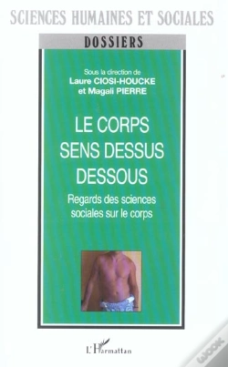 Capa do artigo Le Corps Sens Dessus Dessous ; Regards Des Sciences Sociales Sur Le Corps