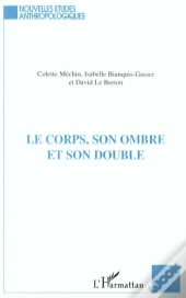 Le Corps, Son Ombre Et Son Double