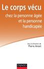 Le Corps Vécu Chez La Personne Âgée Et La Personne Handicapée - Preview