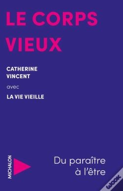 Capa do artigo Le Corps Vieux : Du Paraître À L'Être