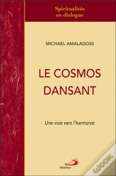Le Cosmos Dansant ; Une Voie Vers L'Harmonie
