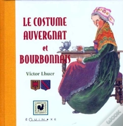Capa do artigo Le Costume Aubergnat Et Bourbonnais