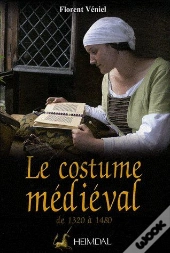 Le Costume Médiéval ; De 1320 À 1480